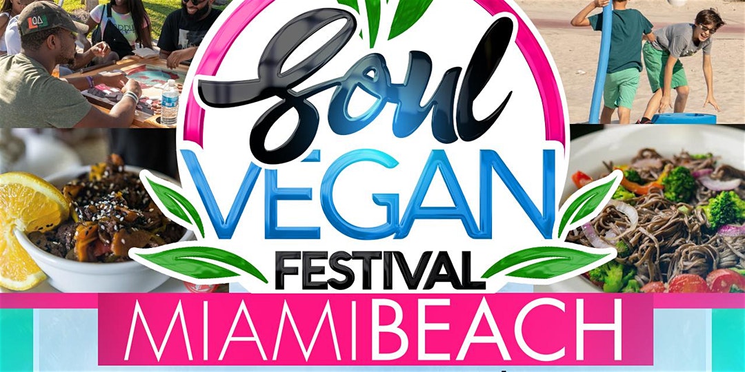 3rd Annual Soul Vegan Festival SoFlo Vegans