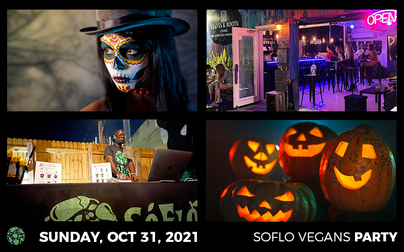 SoFlo Vegans Party | Halloween 2021