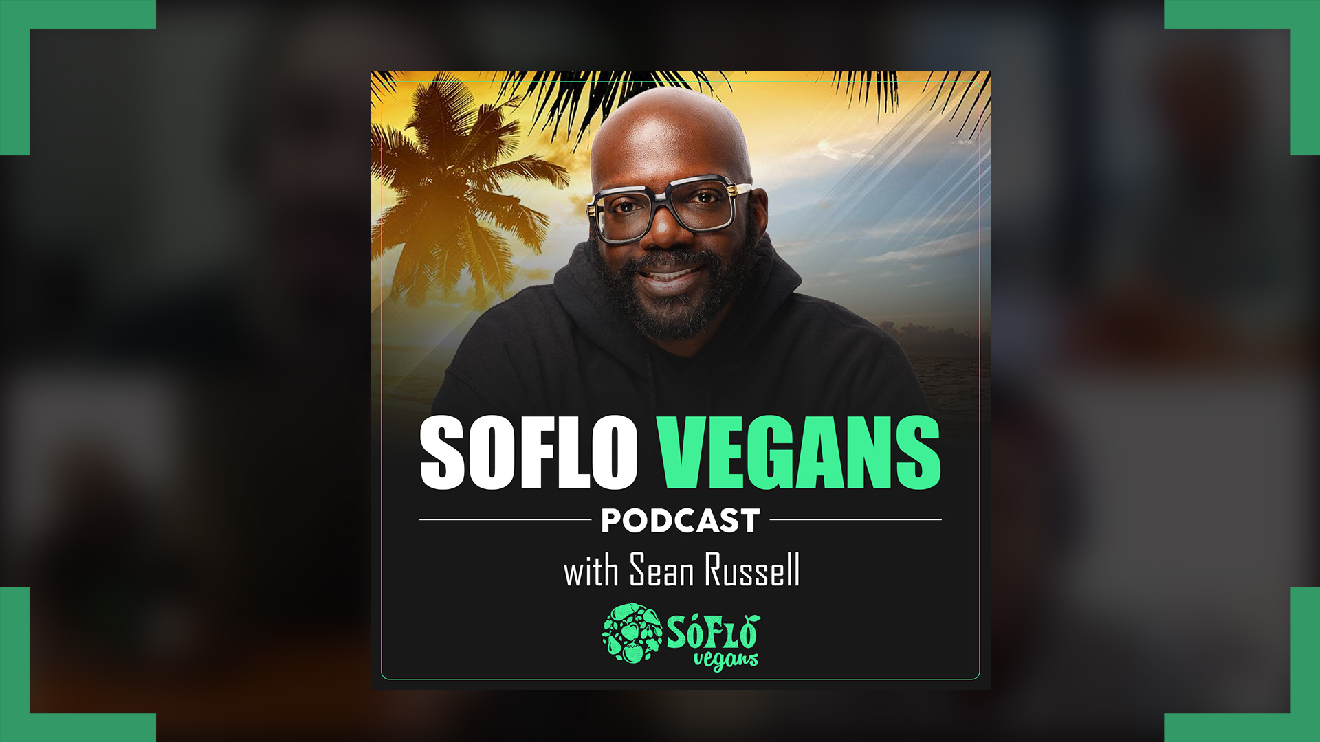 SoFlo Vegans Podcast